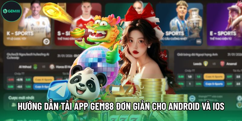 Hướng dẫn tải app Gem88 đơn giản cho Android và iOS